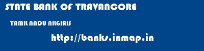 STATE BANK OF TRAVANCORE  TAMIL NADU NILGIRIS    banks information 